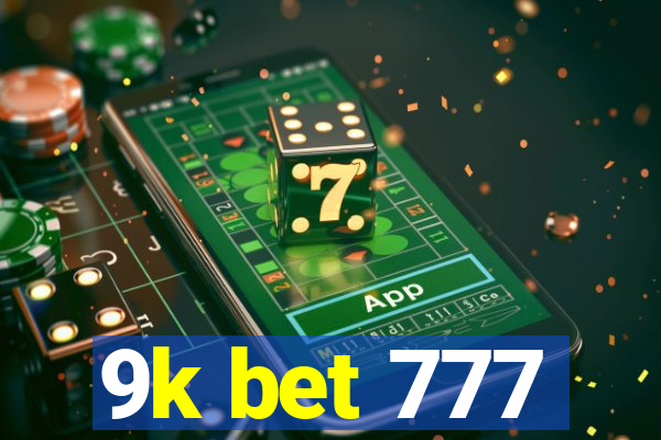 9k bet 777